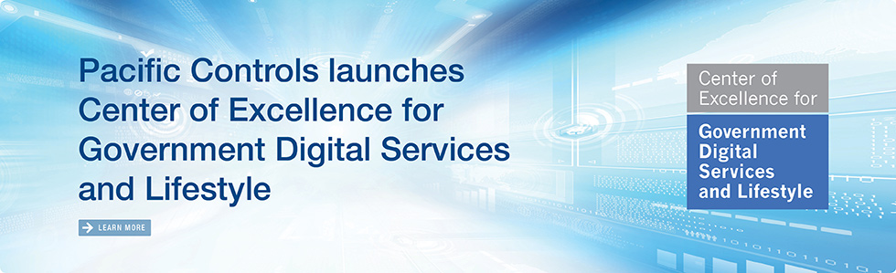 Pacific Controls launches Center of Excellence for Government Digital Services and Lifestyle